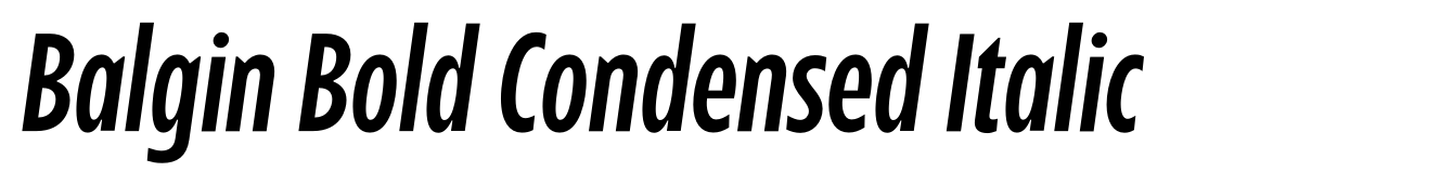 Balgin Bold Condensed Italic